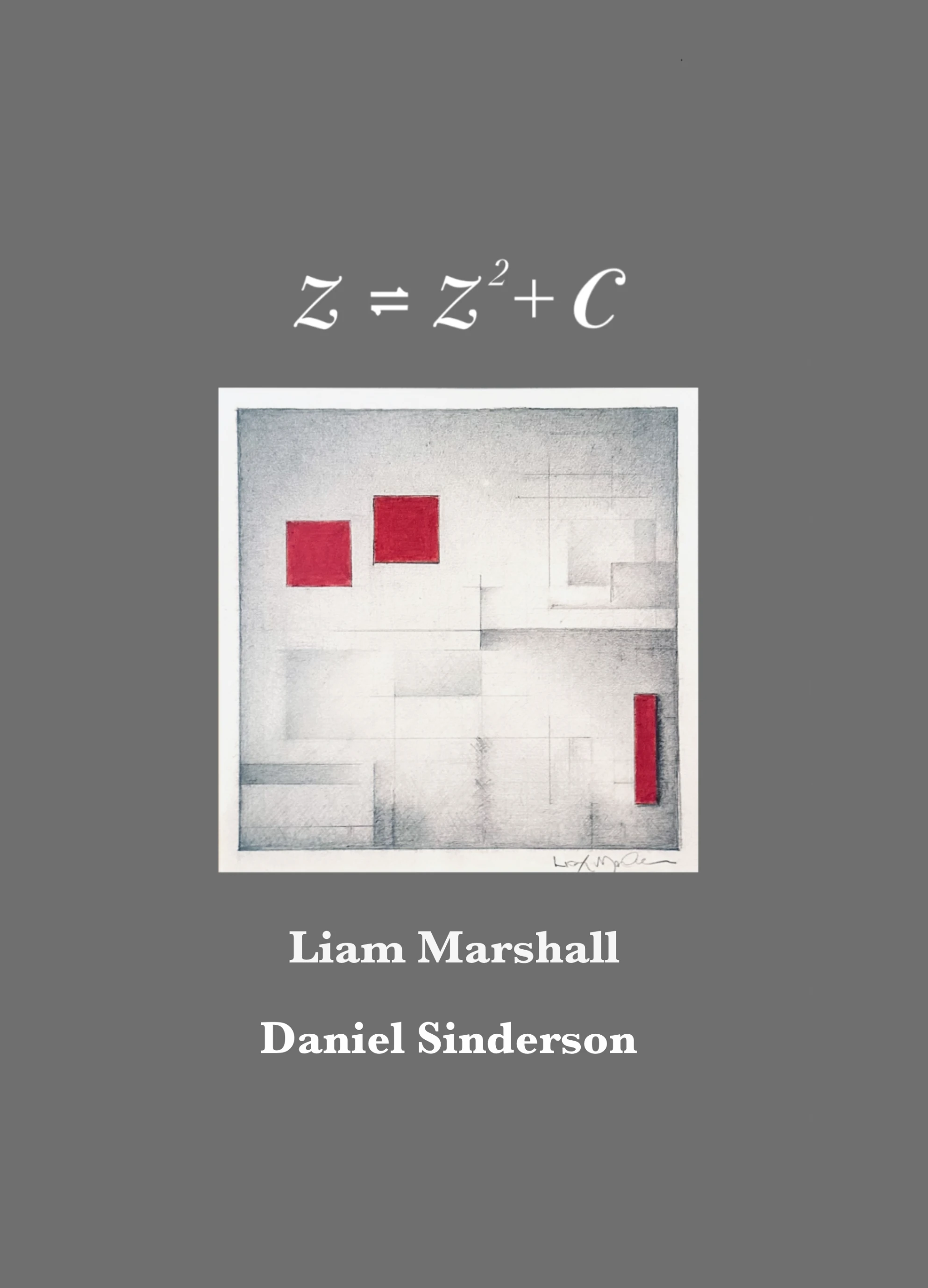 Cover for Fractal; the title is the formula for the Mandelbrot set and there's an abstract image of rectangles of different sizes and textures (several blood red) on a white background as the center image